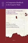 Darrell Bock, Darrell L. Bock, Bruce Chilton, Bruce D Chilton, Bruce D. Chilton, Daniel Gurtner... - A Comparative Handbook to the Gospel of Mark
