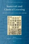 Benjamin Elman, Martin Kern - Statecraft and Classical Learning