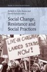 Richard Dello Buono - Social Change, Resistance and Social Practices