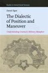 Daniel Egan - The Dialectic of Position and Maneuver