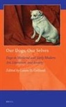 Laura D Gelfand - Our Dogs, Our Selves