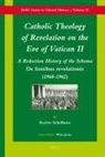 Karim Schelkens - Catholic Theology of Revelation on the Eve of Vatican II