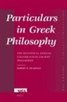 Robert Sharples - Particulars in Greek Philosophy