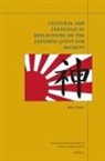 John J Keane, John J. Keane - Cultural and Theological Reflections on the Japanese Quest for Divinity