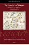 Alison Forrestal, Seán Alexander Smith - The Frontiers of Mission