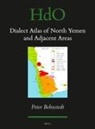 Peter Behnstedt, Gwendolin Goldbloom - Dialect Atlas of North Yemen and Adjacent Areas
