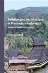 G. Domenig - Religion and Architecture in Premodern Indonesia