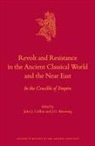 John J Collins, John J. Collins, J G Manning, J. G. Manning - Revolt and Resistance in the Ancient Classical World and the Near East