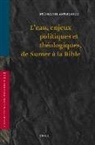 Stéphanie Anthonioz - L'Eau, Enjeux Politiques Et Théologiques, de Sumer À La Bible