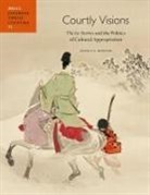 Joshua S Mostow, Joshua S. Mostow - Courtly Visions