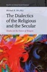 Michael R. Ott - The Dialectics of the Religious and the Secular