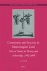 Guy Halsall - Cemeteries and Society in Merovingian Gaul
