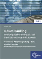 Britta Augath, Nicole Haas - Neues Banking Prüfungsvorbereitung aktuell Bankkaufmann/Bankkauffrau