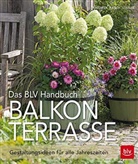 Tanja Ratsch, Friedrich Strauß, Dorothée Waechter - Das BLV-Handbuch Balkon Terrasse