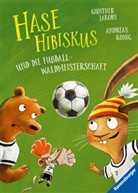 Andreas König, Günther Jakobs - Hase Hibiskus und die Fußball-Waldmeisterschaft