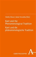 Ondej Sikora, Ondrej Sikora, Ondřej Sikora, Sirovátka, Jakub Sirovátka - Kant and the Phenomenological Tradition - Kant und die phänomenologische Tradition