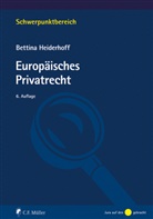 Bettina Heiderhoff, Bettina (Prof. Dr.) Heiderhoff - Europäisches Privatrecht