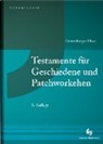 Florian Enzensberger, Maximilian Maar - Testamente für Geschiedene und Patchworkehen