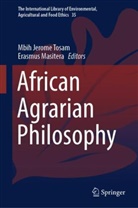 Mbih Jerome Tosam, Masitera, Erasmus Masitera, Mbih Jerome Tosam - African Agrarian Philosophy