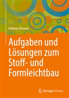 Andreas Öchsner - Aufgaben und Lösungen zum Stoff- und Formleichtbau