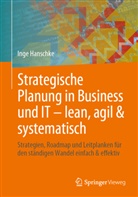 Inge Hanschke - Strategische Planung in Business und IT - lean, agil & systematisch