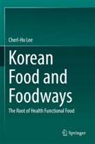 Cherl-Ho Lee - Korean Food and Foodways