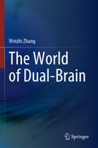 Weizhi Zhang - The World of Dual-Brain