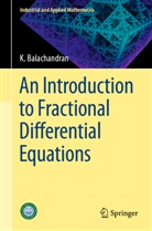 K Balachandran, K. Balachandran - An Introduction to Fractional Differential Equations