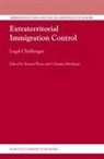 Valsamis Mitsilegas, Bernard Ryan - Extraterritorial Immigration Control