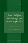 Jeroen Temperman - State-Religion Relationships and Human Rights Law
