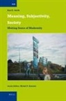 Karl E Smith, Karl E. Smith - Meaning, Subjectivity, Society