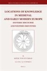 Kocku von Stuckrad - Locations of Knowledge in Medieval and Early Modern Europe