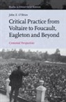 John E O'Brien, John E. O'Brien - Critical Practice from Voltaire to Foucault, Eagleton and Beyond