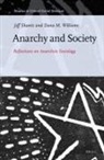 Jeffrey Shantz, Dana M Williams, Dana M. Williams - Anarchy and Society