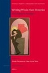 Marko Nenonen, Raisa Maria Toivo - Writing Witch-Hunt Histories