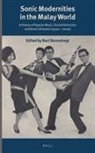 Bart Barendregt - Sonic Modernities in the Malay World