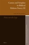 P van der Lugt, P. van der Lugt - Cantos and Strophes in Biblical Hebrew Poetry III