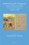 Vyjayanthi R Selinger, Vyjayanthi R. Selinger - Authorizing the Shogunate