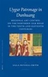 Lilla Russell-Smith - Uygur Patronage in Dunhuang