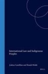 Joshua Castellino, Niamh Walsh - International Law and Indigenous Peoples