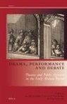 Jan Bloemendal, Peter Eversmann, Elsa Strietman - Drama, Performance and Debate