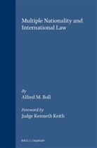 Alfred M Boll, Alfred M. Boll, Boll. Alfred M. - Multiple Nationality and International Law