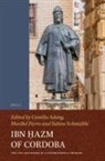 Camilla Adang, Maribel Fierro, Sabine Schmidtke - Ibn &#7716;azm of Cordoba