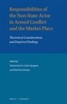 Noemi Gal-Or, Math Noortmann, Cedric Ryngaert - Responsibilities of the Non-State Actor in Armed Conflict and the Market Place