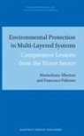 Mariachiara Alberton, Francesco Palermo - Environmental Protection in Multi-Layered Systems