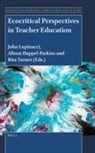 John Lupinacci - Ecocritical Perspectives in Teacher Education