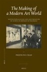 Pedith Pui Chan - The Making of a Modern Art World