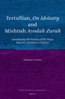 Stephanie E Binder, Stephanie E. Binder - Tertullian, on Idolatry and Mishnah Avodah Zarah