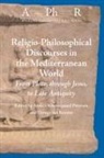 George H van Kooten, George H. van Kooten, Anders Klostergaard Petersen - Religio-Philosophical Discourses in the Mediterranean World