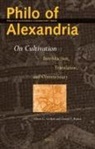 Albert Geljon, David T Runia, David T. Runia - Philo of Alexandria: On Cultivation